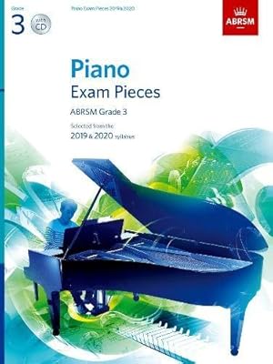 Bild des Verkufers fr Piano Exam Pieces 2019 & 2020, ABRSM Grade 3, with CD: Selected from the 2019 & 2020 syllabus (ABRSM Exam Pieces) zum Verkauf von WeBuyBooks