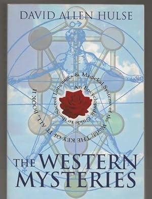 The Western Mysteries, The Key of It All, Book II An Encyclopedia of the sacred languages and mag...