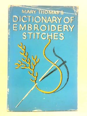 Imagen del vendedor de Dictionary of Embroidery Stitches a la venta por World of Rare Books