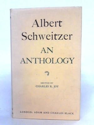 Seller image for Albert Schweitzer: An Anthology for sale by World of Rare Books
