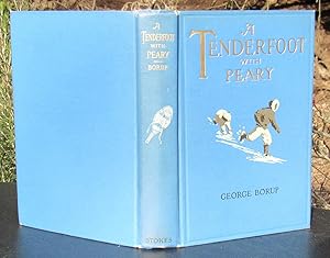 A Tenderfoot With Peary -- 1911 FIRST EDITION