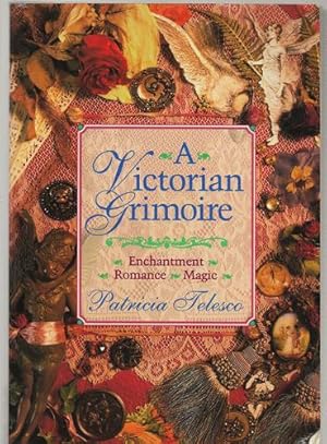 A Victorian Grimoire Enchantment, Romance, Magic