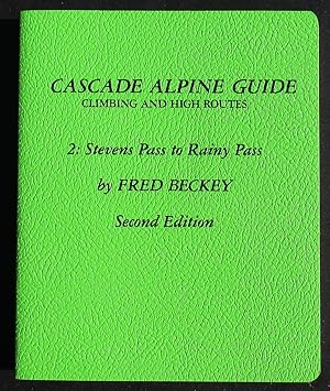 Bild des Verkufers fr Cascade Alpine Guide. Climbing And High Routes. Stevens Pass To Rainy Pass. --- 1989 First Printing of the Second edition zum Verkauf von JP MOUNTAIN BOOKS