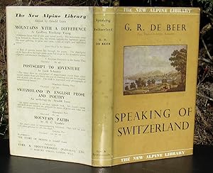 Bild des Verkufers fr Speaking Of Switzerland -- 1952 First UK Edition zum Verkauf von JP MOUNTAIN BOOKS