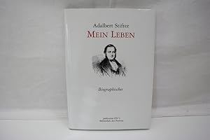 Bild des Verkufers fr Adalbert Stifter - Mein Leben: Biographisches zum Verkauf von Antiquariat Wilder - Preise inkl. MwSt.