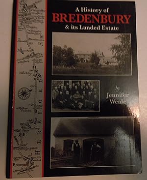 Imagen del vendedor de A History of Bredenbury & its Landed Estate a la venta por Empire Books