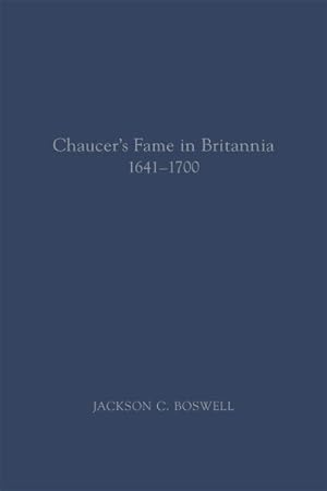 Immagine del venditore per Chaucer's Fame in Britannia 1641-1700 venduto da GreatBookPrices