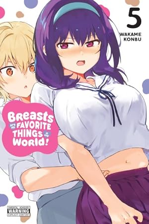 Bild des Verkufers fr Breasts Are My Favorite Things in the World! 5 zum Verkauf von GreatBookPrices