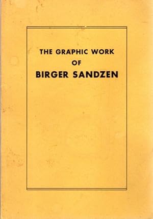 Seller image for THE GRAPHIC WORK OF BIRGER SANDZEN for sale by By The Way Books