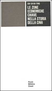 Immagine del venditore per Le zone economiche chiave nella storia della Cina. Studio sullo sviluppo dei lavori pubblici per il controllo delle acque. venduto da FIRENZELIBRI SRL