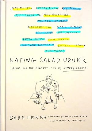 Seller image for Eating Salad Drunk: Haikus for the Burnout Age by Comedy Greats for sale by Adventures Underground