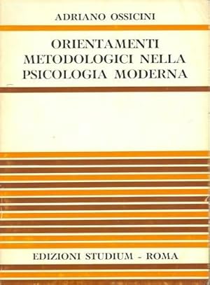 Immagine del venditore per Orientamenti metodologici nella psicologia moderna. venduto da FIRENZELIBRI SRL
