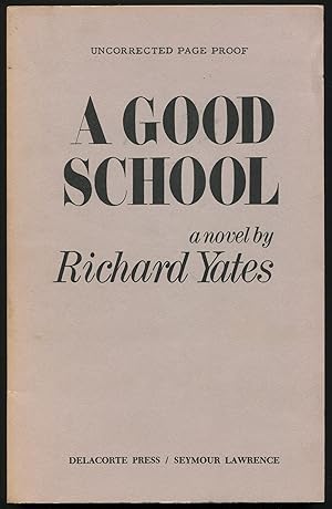 Bild des Verkufers fr A Good School zum Verkauf von Between the Covers-Rare Books, Inc. ABAA