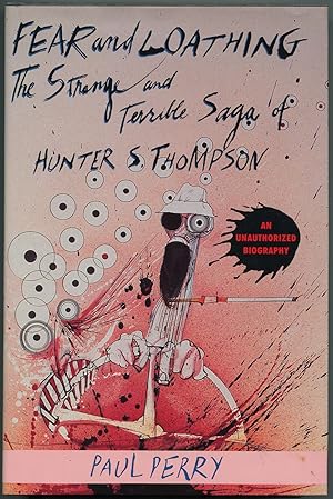 Seller image for Fear and Loathing: The Strange and Terrible Saga of Hunter S. Thompson for sale by Between the Covers-Rare Books, Inc. ABAA