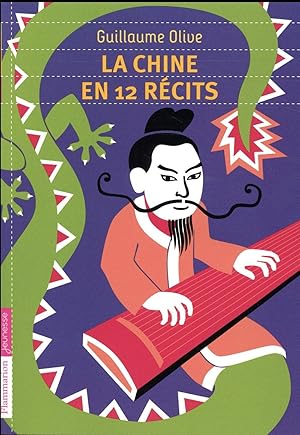 la Chine en 12 récits