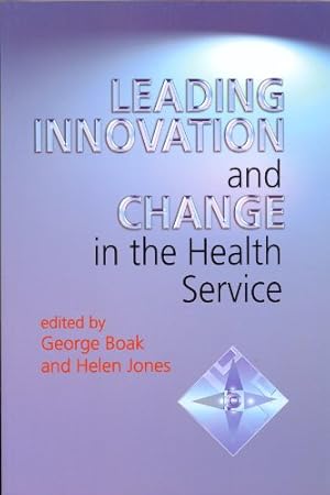 Bild des Verkufers fr Leading Innovation and Change in the Health Service: A Book of Readings zum Verkauf von WeBuyBooks