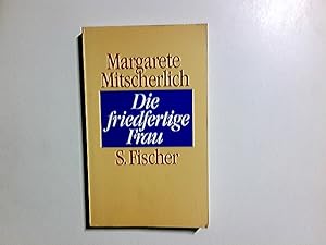 Seller image for Die friedfertige Frau : e. psychoanalyt. Unters. zur Aggression d. Geschlechter. for sale by Antiquariat Buchhandel Daniel Viertel