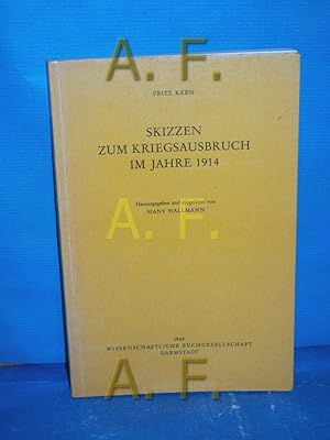 Imagen del vendedor de Skizzen zum Kriegsausbruch im Jahre 1914 Fritz Kern. Hrsg. u. eingel. von Hans Hallmann a la venta por Antiquarische Fundgrube e.U.