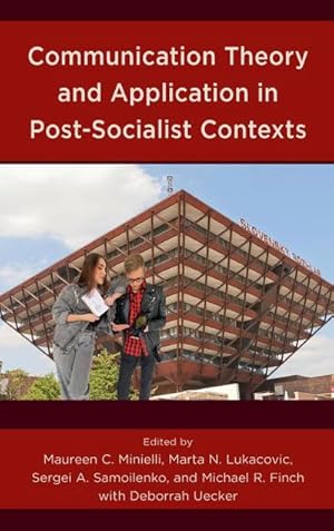 Seller image for Communication Theory and Application in Post-Socialist Contexts for sale by AHA-BUCH GmbH