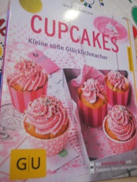 Cupcakes Kleine süße Glücklichmacher