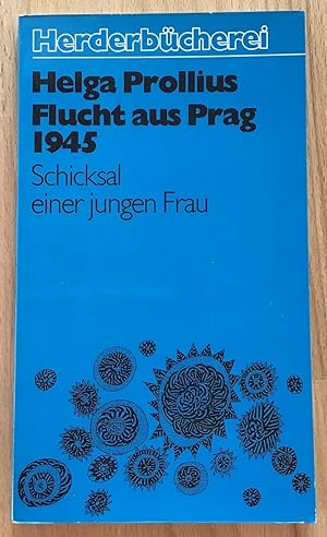 Seller image for Flucht aus Prag 1945 : Schicksal einer jungen Frau. for sale by Antiquariat Peda