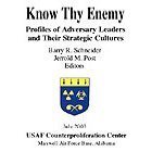 Image du vendeur pour Know Thy Enemy: Profiles of Adversary Leaders and Their Strategic Cultures mis en vente par WeBuyBooks