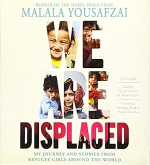 Immagine del venditore per We Are Displaced: My Journey and Stories from Refugee Girls Around the World venduto da WeBuyBooks