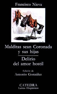 Image du vendeur pour Malditas Sean Coronada y Sus Hijas / Delirio Del Amor Hostil (Letras Hispanicas) mis en vente par WeBuyBooks