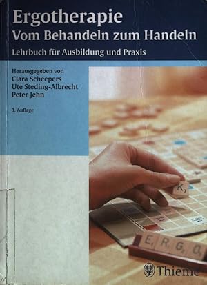 Bild des Verkufers fr Ergotherapie : vom Behandeln zum Handeln ; Lehrbuch fr die theoretische und praktische Ausbildung ; 58 Tabellen. Ergotherapie-Lehrbuch zum Verkauf von books4less (Versandantiquariat Petra Gros GmbH & Co. KG)