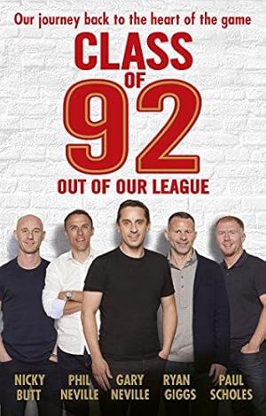 Seller image for Class of 92: Out of Our League for sale by WeBuyBooks