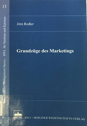 Bild des Verkufers fr Grundzge des Marketings. Management Basics - BWL fr Studium und Karriere ; Bd. 13 zum Verkauf von books4less (Versandantiquariat Petra Gros GmbH & Co. KG)