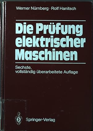 Immagine del venditore per Die Prfung elektrischer Maschinen. venduto da books4less (Versandantiquariat Petra Gros GmbH & Co. KG)