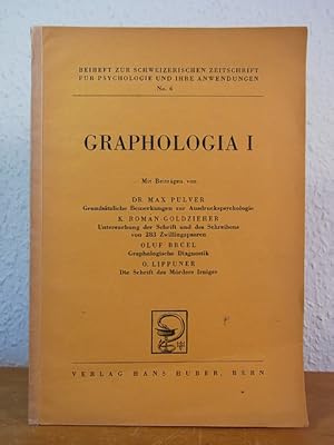 Graphologia I. Beiheft zur Schweizerischen Zeitschrift für Psychologie und ihre Anwendungen No. 6