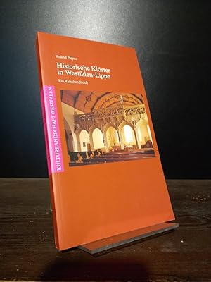 Historische Klöster in Westfalen-Lippe. Ein Reisehandbuch. [Von Roland Pieper]. (= Kulturlandscha...