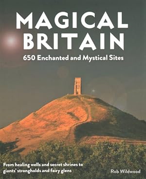 Seller image for Magical Britain : Rediscovering Our Animist Landscapes & Sacred Sites for sale by GreatBookPrices