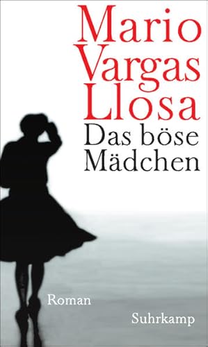 Das böse Mädchen: Roman