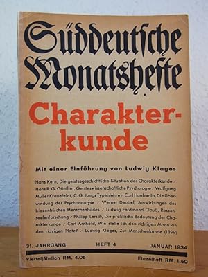 Süddeutsche Monatshefte. 31. Jahrgang, Heft 4, Januar 1934. Thema: Charakterkunde