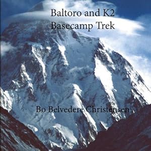 Image du vendeur pour Baltoro and K2 Basecamp Trek : Via Gondogora La mis en vente par AHA-BUCH GmbH