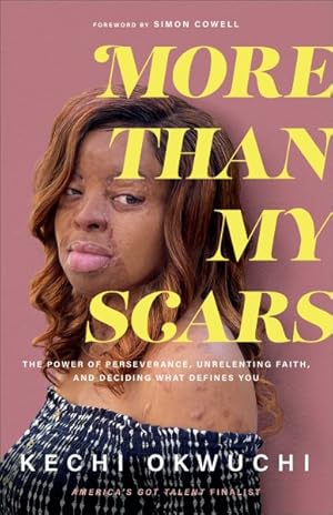 Immagine del venditore per More Than My Scars : The Power of Perseverance, Unrelenting Faith, and Deciding What Defines You venduto da GreatBookPrices