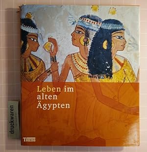 Leben im alten Ägypten.