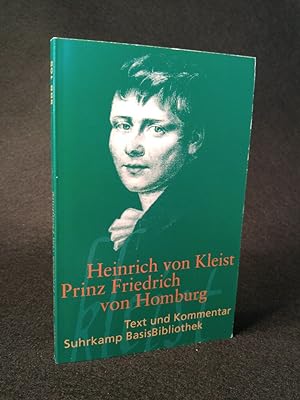 Seller image for Prinz Friedrich von Homburg: Ein Schauspiel Erstdruck: Text und Kommentar (Suhrkamp BasisBibliothek) for sale by ANTIQUARIAT Franke BRUDDENBOOKS