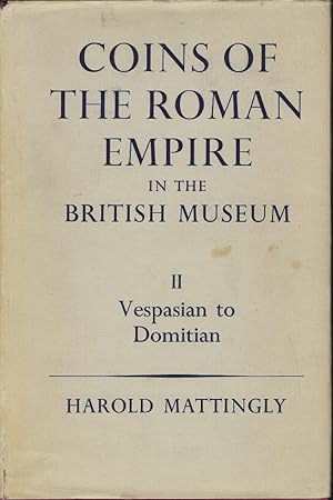 Image du vendeur pour Coins of the Roman Empire in the British Museum Vol. II Vespasian to Domitian mis en vente par Librairie Archaion