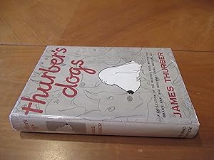 Seller image for Thurber's Dogs: A Collection Of The Master's Dogs, Written And Drawn, Real And Imaginary, Living And Long Ago for sale by Arroyo Seco Books, Pasadena, Member IOBA