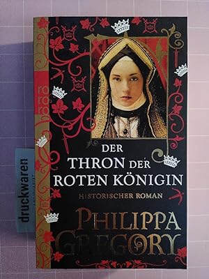 Der Thron der roten Königin. Historischer Roman.