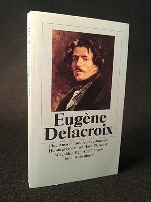 Eugène Delacroix [Neubuch] Eine Auswahl aus den Tagebüchern