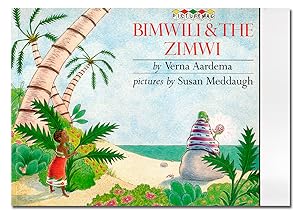 Imagen del vendedor de Bimwili & the Zimwi. A tale from Zanzibar. Retold by Verna Aardema. Pictures by Susan Meddaugh. a la venta por Librera Berceo (Libros Antiguos)