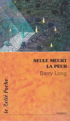 Seller image for SEULE MEURT LA PEUR for sale by books-livres11.com