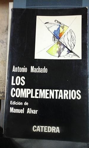 Seller image for Antonio Machado: LOS COMPREMENTARIOS (Madrid, 1980) for sale by Multilibro