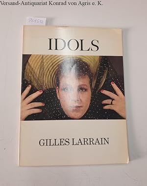 Idols. Gilles Larain.