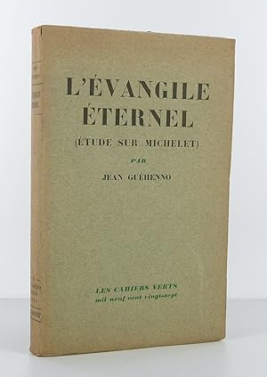 Image du vendeur pour L'vangile ternel (tude sur Michelet) mis en vente par Librairie KOEGUI